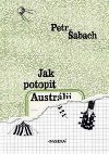 Jak potopit Austrlii - Petr abach