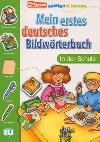 Mein Erstes Deutsches Bildwrterbuch: In Der Schule - Olivier Joy