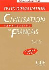 Civilisation progressive du francais: Dbutant Tests dvaluation - Carlo Catherine