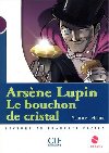 Lectures Mise en scne 1: Le bouchon de cristal - Livre + CD - Leblanc Maurice