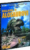 Balada o Alosaurovi VHS - neuveden