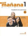 Nuevo Maana 1/A1: Cuaderno de Ejercicios - Garca Sonia de Pedro