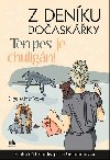 Z denku doaskky Ten pes je chulign! - Olga Minakov