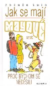 JAK SE MAJ MAYOV ANEB PRO BYCHOM SE NEDSILI - Zdenk md