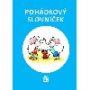 Pohdkov slovnek - Olga Martincov; Ludmila Koenov; Petra Tatkov