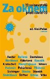 Za oknem - Paul Auster,Bianca Bellov,Zuzana Dostlov,Pavla Horkov,Lidmila Kbrtov,Pavel Kosatk,Antonin Kratochvil,Alena Morntajnov,Jan Nmec,Ji Padevt,Iva Pekrkov,Markta Piltov,Martin Sichinger,Mark Slouka,Petr Stank,Olga Stehlkov,Jan tifte