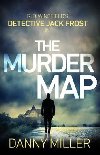 The Murder Map : DI Jack Frost series 6 - Miller Danny