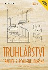 Truhlstv - Tradice z pohledu dneka - Jan Kouil; Frantiek Buben