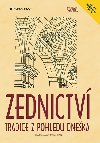 Zednictv - Tradice z pohledu dneka - Kamil Bartk; Jaroslav Kohout; Antonn Tobek