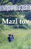 Mazl tov - M lta u ortodoxn idovsk rodiny - Margot Vanderstraeten