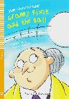 Young ELI Readers 1/A1: Granny Fixit and The Ball with Audio CD - Cadwallader Jane