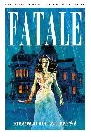 Fatale 4 - Modlitba za d鹻 - Ed Brubaker; Sean Phillips