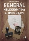 Generl Heliodor Pka a jeho vrazi - Ladislav Vrchovsk