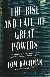The Rise and Fall of Great Powers - Rachman Tom
