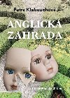 Anglick zahrada - Petra Klabouchov