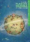 Planeta hudba - Ppravn hudebn vchova ZU / hudebn vchova pro 1. ronk Z - Helena Velick