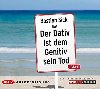 Der Dativ ist dem Genitiv sein Tod, Folge 5 - Audio CD - Sick Bastian