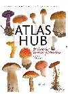 Atlas hub - Prvodce eskou prodou, vce ne 100 druh - Marta Knauerov, Josef Slavek, Libue Urubov