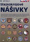 Stejnokrojov nivky pslunk letectva eskoslovensk armdy od roku 1990 do roku 1992, letectva armdy R, letectva armdy SR od roku 1993, leteck zchrann sluby, aeroklub, leteckch firem a spolenost s Svazu letc R - Vlach Ji