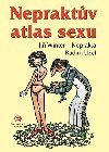 Nepraktv atlas sexu - Ji Winter-Neprakta; Radim Uzel