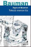 Tekut modernita - Zygmunt Bauman