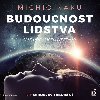 Budoucnost lidstva: N dl mezi hvzdami - 2 CDmp3 (te Miroslav Tborsk) - Kaku Michio