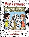 Mj kamard dinosaurus - Petra Martikov; Markta Vydrov