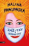 Zitky z karantny - Halina Pawlowsk
