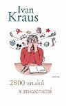2800 znak s mezerami - Ivan Kraus