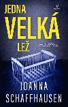 Jedna velk le - Joanna Schaffhausen