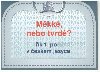 Mkk, nebo tvrd ? kufk 1. pomoci v eskm jazyce - kov Hana, Jucoviov Drahomra,