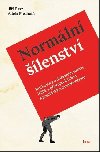 Normln lenstv - Rozhovory o duevnm zdrav, lb a pstupu k lidem s psychickm onemocnnm - Ji Pasz; Adla Plechat