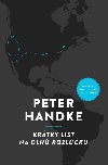 Krtky list na dlh rozlku - Peter Handke