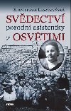 Svdectv porodn asistentky z Osvtimi - Stanisawa Leszczysk