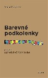 Barevn podkolenky - Michal Novotn