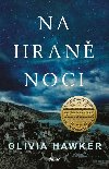 Na hran noci - Olivia Hawker
