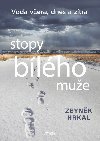 Stopy blho mue - Voda vera, dnes a ztra - Zbynk Hrkal