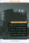 Volby do Evropskho parlamentu v esku v roce 2019: stle jet druhoad volby? - Jakub Charvt,Pavel Makarinec