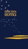 Selfka - Marek Orko Vcha