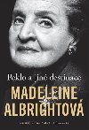 Peklo a jin destinace - Madeleine Albrightov