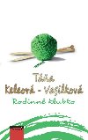 Rodinn klubko - Ta Keleov-Vasilkov