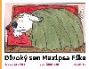 Divok sen maxipsa Fka - Rudolf echura
