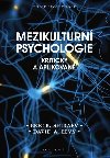 Mezikulturn psychologie - Kriticky a aplikovan - Eric B. Shiraev; David A. Levy