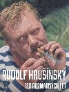 Rudolf Hrunk - 100 rozmarnch lt - Hrklov Nikola, Hrunsk Jan, Balcar Jan