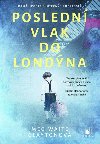 Posledn vlak do Londna - Meg Waite Clayton