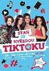 Sta se hvzdou TikToku - Tipy, triky svtov tve TiktToku - CPress