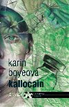 Kallocain - Karin Boyeov