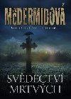 Svdectv mrtvch - Val McDermidov