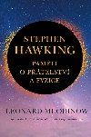 Stephen Hawking - Pamti o ptelstv a fyzice - Leonard Mlodinow