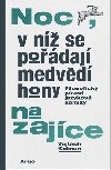 Noc, v n se podaj medvd hony na zajce - Vojtch Kolman